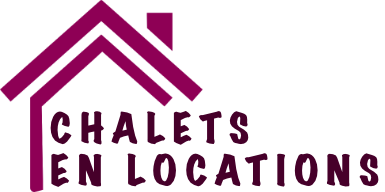 Chalets en locations